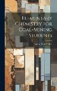 Elementary Chemistry for Coal-Mining Students