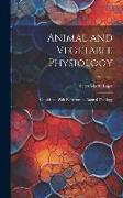 Animal and Vegetable Physiology: Considered With Reference to Natural Theology, Volume 2
