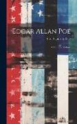 Edgar Allan Poe: A Memorial Volume