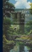 The Man of Law's Tale: The Nun's Priest's Tale, the Squire's Tale