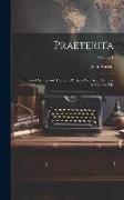 Praeterita: Outlines of Scenes and Thoughts Perhaps Worthy of Memory in My Past Life, Volume 1