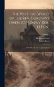The Poetical Works of the Rev. Goronwy Owen (Goronwy Ddu O Fon): With His Life and Correspondence, Volume 2
