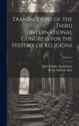 Transactions of the Third International Congress for the History of Religions, Volume 1