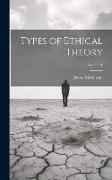 Types of Ethical Theory, Volume 1
