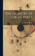 The Geometry of Conics, Part 1