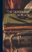 The Gentleman in Black: And Tales of Other Days