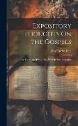 Expository Thoughts On the Gospels: For Family and Private Use, With the Text Complete