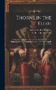 Thorns in the Flesh: A Romance of the War and Ku-Klux Periods. a Voice of Vindication From the South in Answer to "A Fool's Errand" and Oth