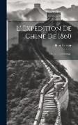 L' Expedition De Chine De 1860: Histoire Diplomatique