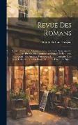 Revue Des Romans: Recueil D'analyses Raisonnées Des Productions Remarquables Des Plus Célèbres Romanciers Français Et Étrangers. Contena
