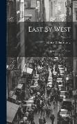 East by West: A Journey in the Recess, Volume 2
