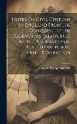 Notes On Civil Costume in England From the Conquest to the Regency. As Exemplified in the International Health Exhibition, South Kensington