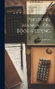 Preston's Manual On Book-Keeping