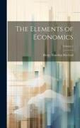 The Elements of Economics, Volume 1
