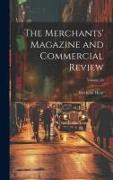The Merchants' Magazine and Commercial Review, Volume 50