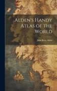 Alden's Handy Atlas of the World