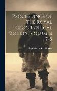 Proceedings of the Royal Geographical Society, Volumes 7-8