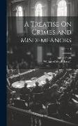 A Treatise On Crimes and Misdemeanors, Volume 1