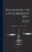 Incidents in the Life of Matthew Hale: Exhibiting His Moral and Religious Character