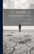The Theory of Good and Evil, Volume 2