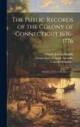 The Public Records of the Colony of Connecticut 1636-1776: October, 1735 to October, 1743