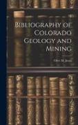 Bibliography of Colorado Geology and Mining