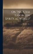 On "Natural Law in the Spiritual World"