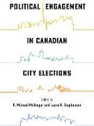 Political Engagement in Canadian City Elections