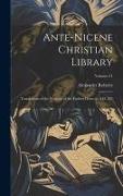 Ante-Nicene Christian Library: Translations of the Writings of the Fathers Down to A.D. 325, Volume 21