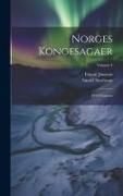 Norges Kongesagaer: 1914-Utgaven, Volume 4