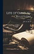 Life of Omar Al-Khayyámi