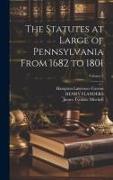 The Statutes at Large of Pennsylvania From 1682 to 1801, Volume 2