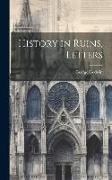 History in Ruins, Letters