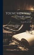 Young Men Who Overcame