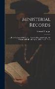 Ministerial Records: Or, Brief Accounts of the Great Progress of Religion Under the Ministry of D. Rowlands, W. Williams, D. Jones