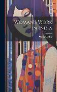 Woman's Work in India