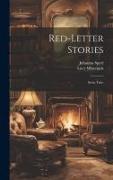 Red-Letter Stories: Swiss Tales