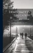 Democracy in Education: A Social Interpretation of the History of Education