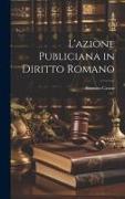 L'azione Publiciana in Diritto Romano