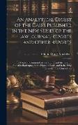 An Analytical Digest of the Cases Published in the New Series of the Law Journal Reports and Other Reports: In the Courts of Common Law and Equity, an