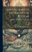 Transactions of the Society of Biblical Archæology, Volume 1