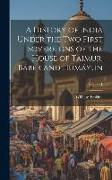 A History of India Under the Two First Sovereigns of the House of Taimur, Báber and Humáyun, Volume 1