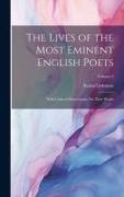 The Lives of the Most Eminent English Poets: With Critical Observations On Their Works, Volume 3