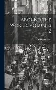 Around the World, Volumes 1-2