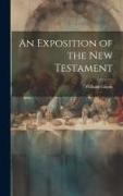 An Exposition of the New Testament