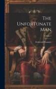 The Unfortunate Man, Volume 2