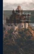 The Rhine: Including the Black Forest