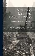 Notes On Building Construction: Arranged to Meet the Requirements of the Syllabus of the Council On Education, South Kensington, Part 3