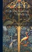 P. Ovidii Nasonis Heroides: In Literarum Studiosae Juventutis Usum