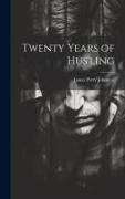 Twenty Years of Hus'ling